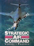 Strategic Air Command by PEACOCK, Lindsay T.